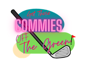 Get Those Commies Off The Green! Image