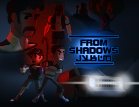 from shadows Image