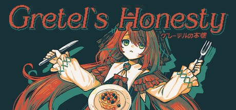 Games like Gretel's Honesty