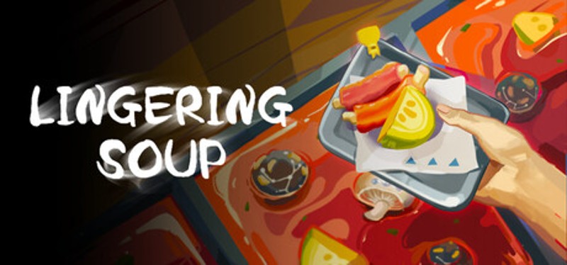 Lingering Soup Image