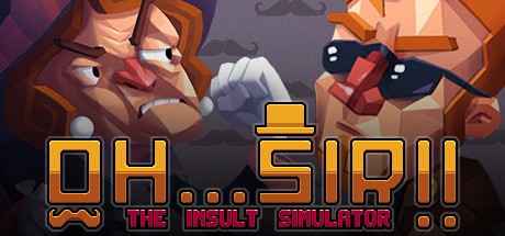 Games like Oh...Sir! The Insult Simulator