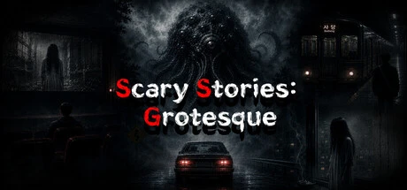 Games like Scary Stories: Grotesque