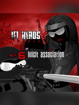 Games like Sift Heads World: Act 6 - Illicit Association