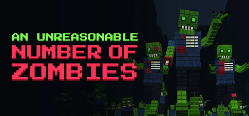 An Unreasonable Number of Zombies Image