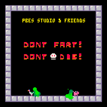 don't fart !  don't die ! Image