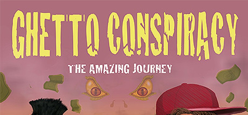 Ghetto Conspiracy Image