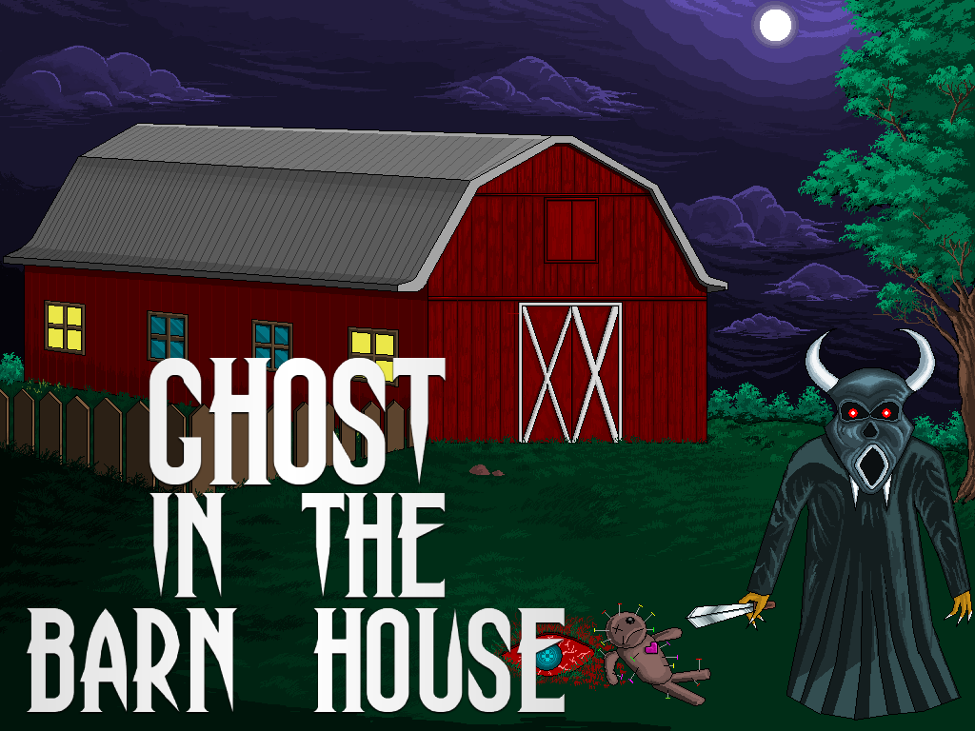 Games like Ghost In The Barn House