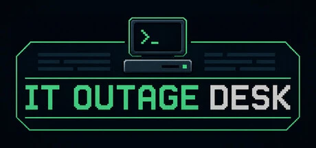Games like IT Outage Desk