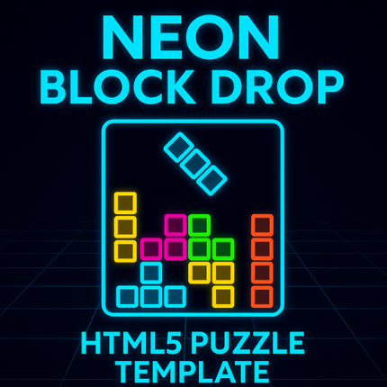 Neon Block Drop – HTML5 Puzzle Template (Rebrand & Resell) Image