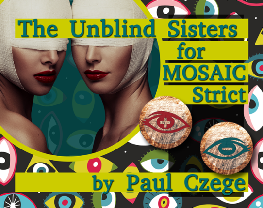 The Unblind Sisters for MOSAIC Strict Game Cover