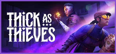 Games like Thick As Thieves