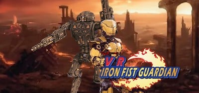 VR Iron Fist Guardian Image