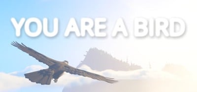 You Are a Bird Image