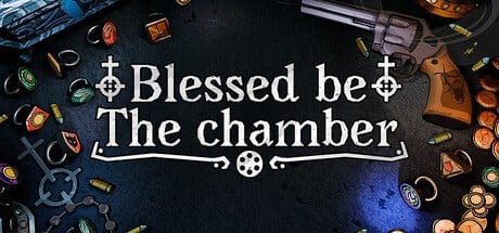 Games like Blessed be the chamber