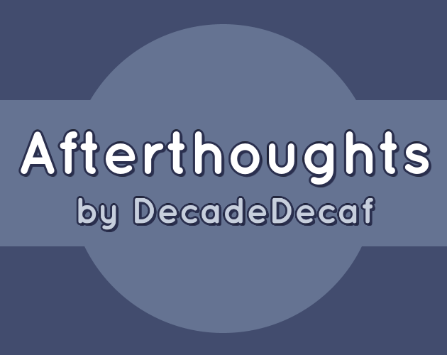 Games like Afterthoughts