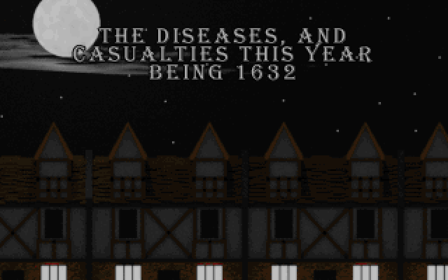 Games like The Diseases, and Casualties this year being 1632
