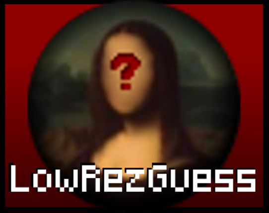 Low Rez Guess Image