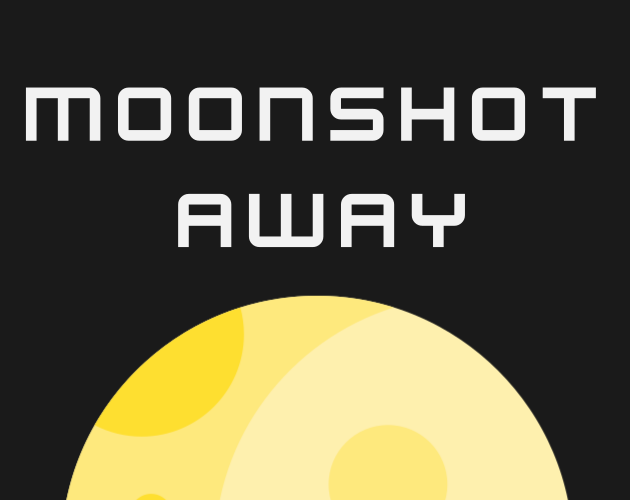 Games like Moonshot Away
