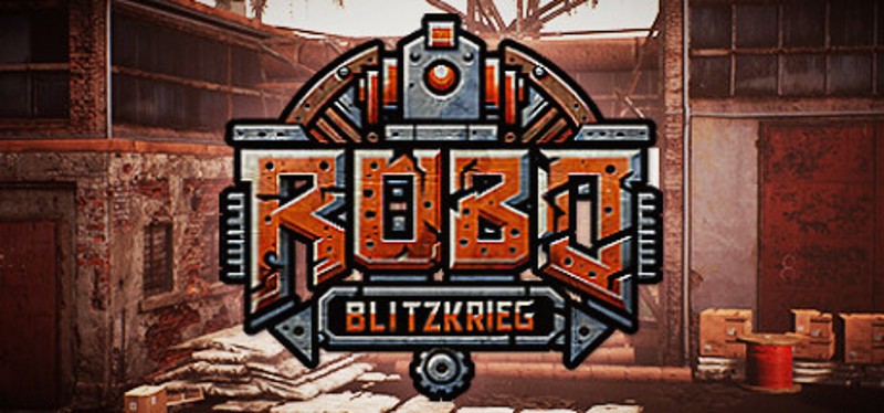 Robo Blitzkrieg Image