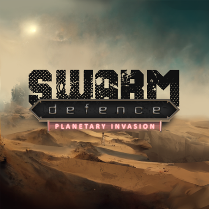 Swarm Defense: Planetary Invasion Game Cover