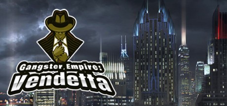 Games like Gangster Empire: Vendetta