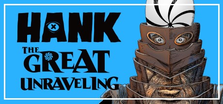 Games like Hank: The Great Unraveling