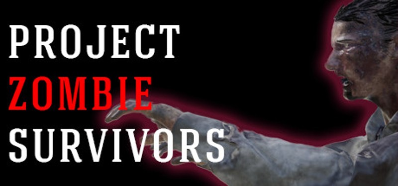 ProjectZombieSurvivors Image