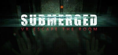 Submerged: VR Escape the Room Image