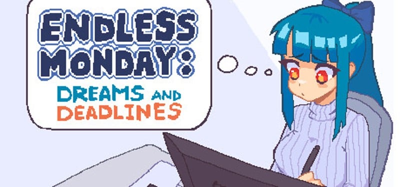 Endless Monday: Dreams and Deadlines Game Cover