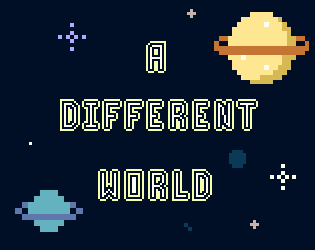 Games like A DIFFERENT WORLD