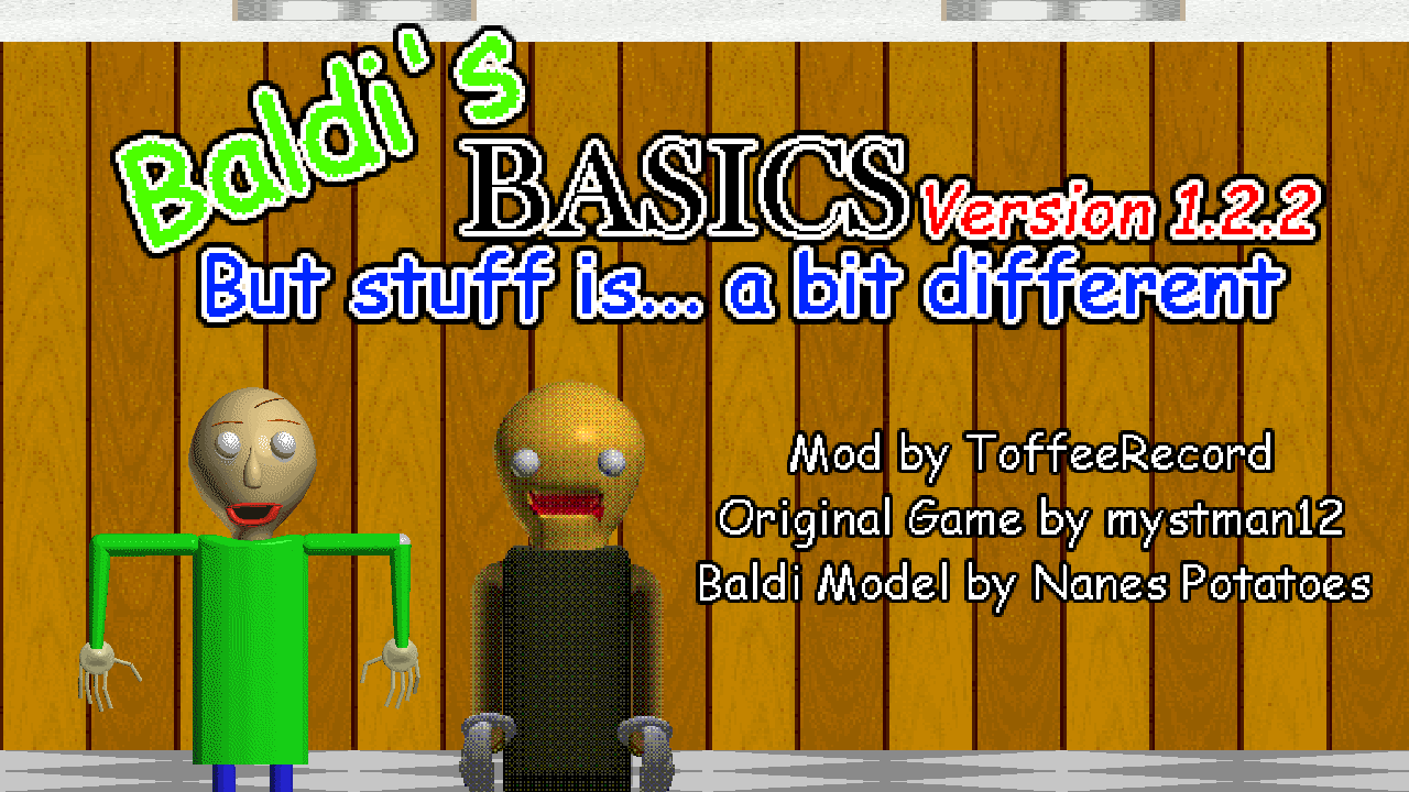 Games like Baldi's Basics Version 1.2.2, But Something is... a Bit Different