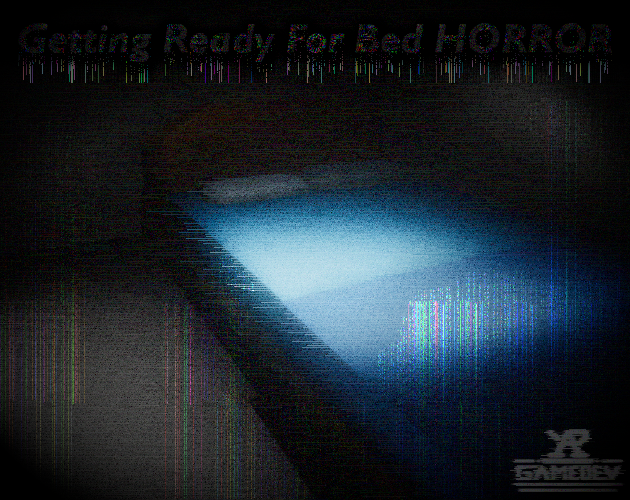 Games like Getting Ready For Bed Horror