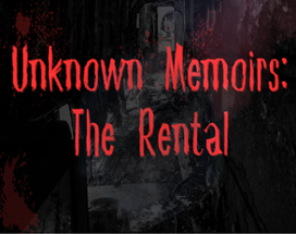 Unknown Memoirs: The Rental Image