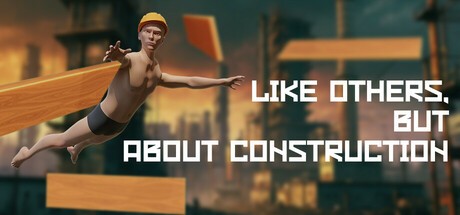 Games like Like others, but about construction