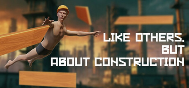Like others, but about construction Image
