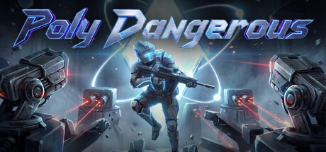 Games like Polydangerous