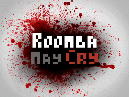 Games like Roomba May Cry