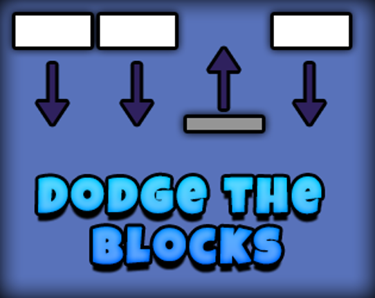 Dodge the Blocks (UPDATED) Game Cover