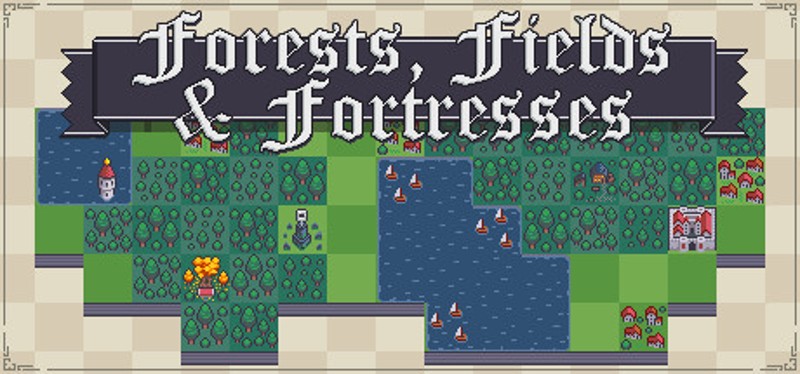 Forests, Fields and Fortresses Image