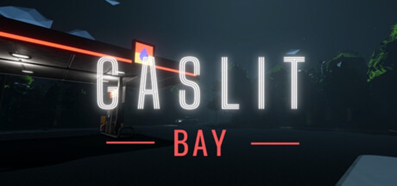 Gaslit Bay Image