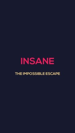 Insane - The Impossible Escape screenshot