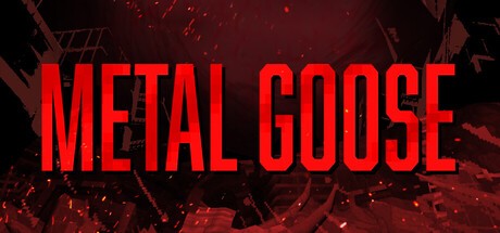 Games like Metal Goose