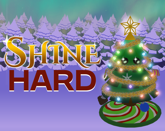 Games like Shine Hard