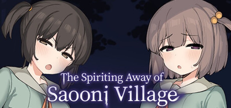 The Spiriting Away of Saooni Village Image