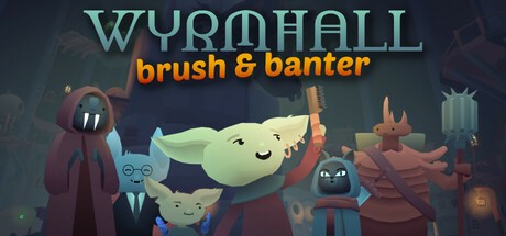Games like WYRMHALL: Brush and Banter