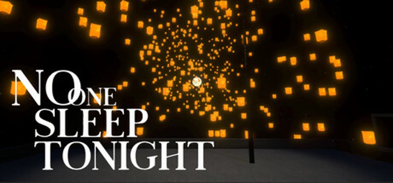 今夜无人入眠 No One Sleep Tonight Image