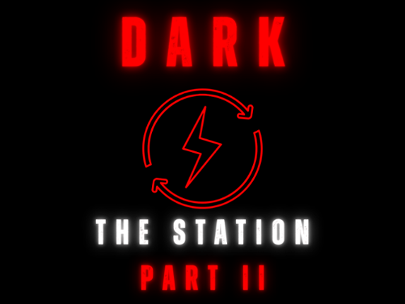 Dark: The Station Part II Image