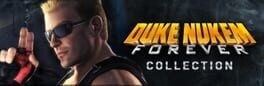 Games like Duke Nukem Forever Collection