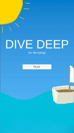 DIVE DEEP (or die trying) Image