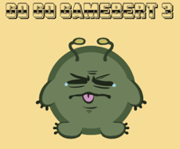 GO GO Gamebert! 3 Image